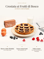 Crostata ai frutti di bosco con burro e latte di bufala Tenuta Agrilat – burro e latte di bufala, senza conservanti, fatta a mano